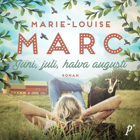 Juni, juli, halva augusti (ljudbok) av Marie-Lo