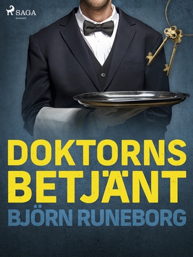 Doktorns betjänt (e-bok) av Björn Runeborg
