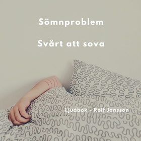 Sömnproblem. Svårt att sova. - Prova ljudbok (l