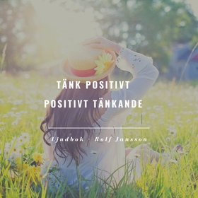 Tänk positivt | Positivt tänkande (ljudbok) av 