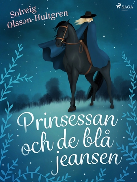 Prinsessan och de blå jeansen (e-bok) av Solvei