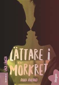 Våga längta 2: Lättare i mörkret (e-bok) av Ann