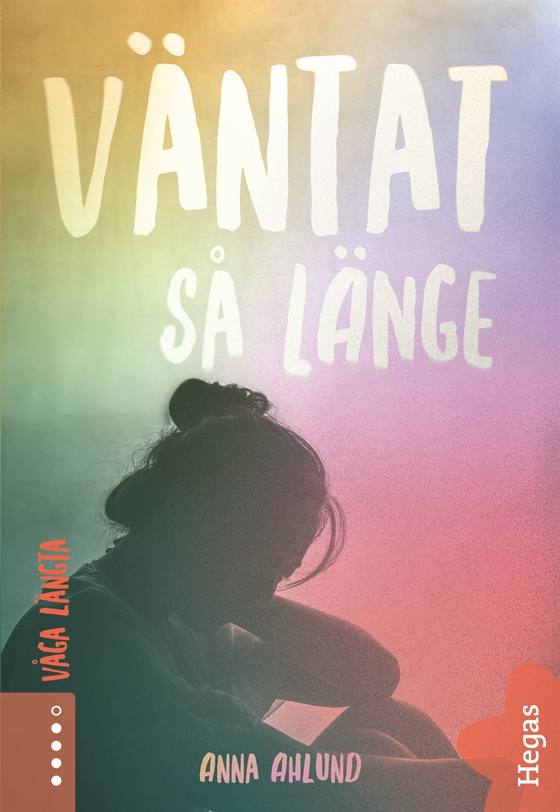 Våga längta 3: Väntat så länge