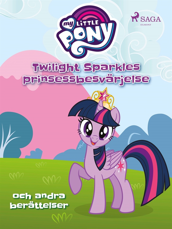 Twilight Sparkles prinsessbesvärjelse och andra berättelser