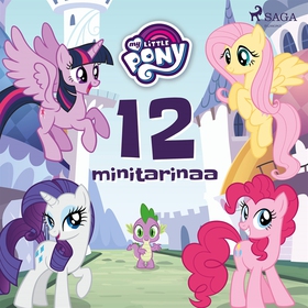 My Little Pony - 12 minitarinaa (ljudbok) av Di