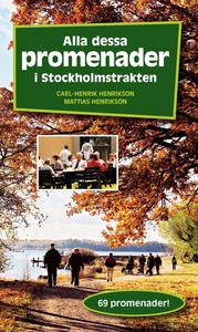Alla dessa promenader i Stockholmstrakten (e-bo
