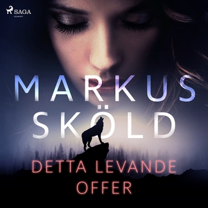 Detta levande offer (ljudbok) av Markus Sköld