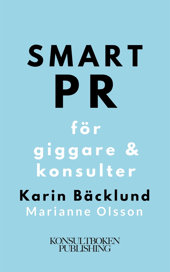 Smart PR för giggare & konsulter