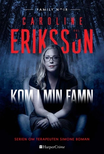 Kom i min famn (e-bok) av Caroline Eriksson