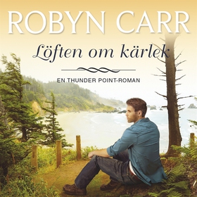 Löften om kärlek (ljudbok) av Robyn Carr