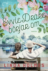 Evvie Drake börjar om (e-bok) av Linda Holmes