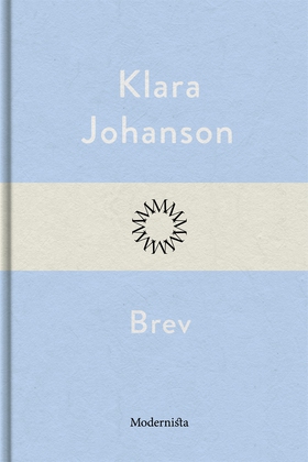 Brev (e-bok) av Klara Johanson