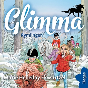 Glimma 8: Rymlingen (ljudbok) av Marie Helleday