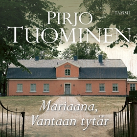 Mariaana, Vantaan tytär (ljudbok) av Pirjo Tuom