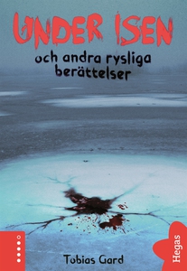 Rysliga berättelser 2: Under isen och andra rys