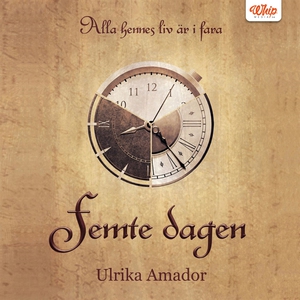 Femte dagen (ljudbok) av Ulrika Amador