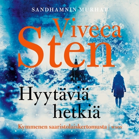 Hyytäviä hetkiä (ljudbok) av Viveca Sten