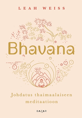 Bhavana (e-bok) av Leah Weiss