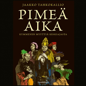 Pimeä aika (ljudbok) av Jaakko Tahkokallio
