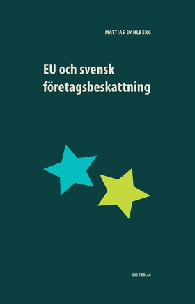 EU och svensk företagsbeskattning (e-bok) av Ma