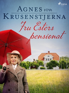 Fru Esters pensionat (e-bok) av Agnes von Kruse