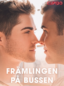 Främlingen på bussen (e-bok) av Cupido