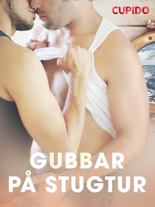 Gubbar på stugtur (e-bok) av Cupido