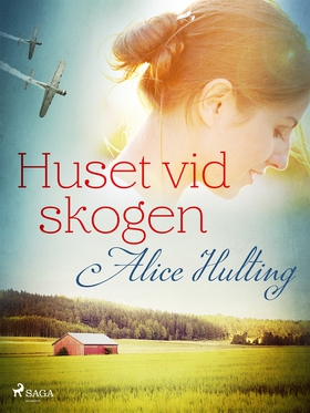 Huset vid skogen (e-bok) av Alice Hulting