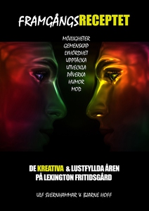 Framgångsreceptet: De kreativa & lustfyllda åre