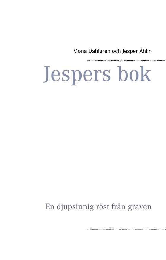 Jespers bok: En djupsinnig röst från graven