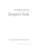 Jespers bok: En djupsinnig röst från graven