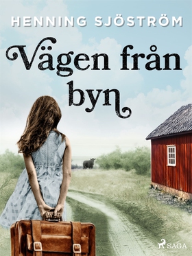 Vägen från byn (e-bok) av Henning Sjöström