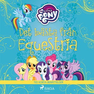 Det bästa från Equestria - tio korta berättelse