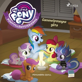 Ponyvillemysterierna 3 - Gammelponnyns gåta (lj