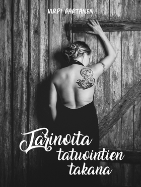 Tarinoita tatuointien takana (e-bok) av Virpi P