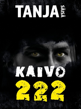 Kaivo: 222 (e-bok) av Tanja Säisä