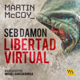 Seb Damon, Libertad Virtual (ljudbok) av Martin