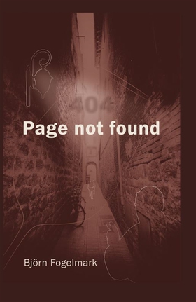 Page not found (e-bok) av Björn Fogelmark