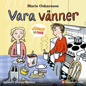 Vara vänner (ljudbok) av Marie Oskarsson