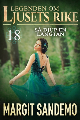 Så djup en längtan...: Ljusets rike 18 (e-bok)