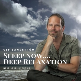 Sleep Now - Deep Relaxation (ljudbok) av Ulf Sa