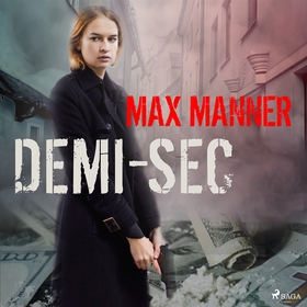 Demi-Sec (ljudbok) av Max Manner