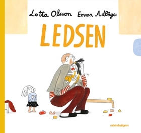 Ledsen (e-bok) av Lotta Olsson, Emma Adbåge