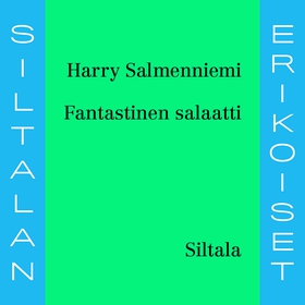 Fantastinen salaatti (ljudbok) av Harry Salmenn