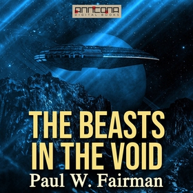 The Beasts in the Void (ljudbok) av Paul W. Fai