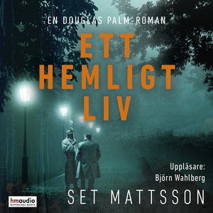 Ett hemligt liv (ljudbok) av Set Mattsson
