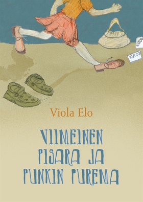Viimeinen pisara ja punkin purema (e-bok) av Vi