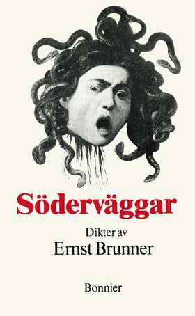 Söderväggar : Dikter (e-bok) av Ernst Brunner