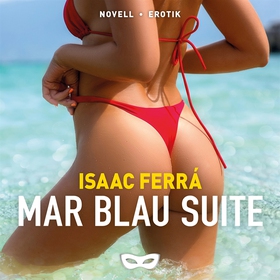 Mar Blau Suite (ljudbok) av Isaac Ferrá