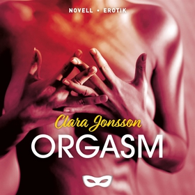 Orgasm (ljudbok) av Clara Jonsson